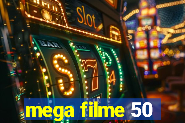 mega filme 50